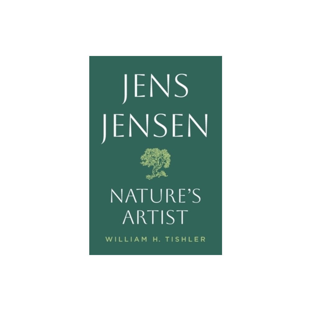 University of illinois press Jens Jensen (häftad, eng)