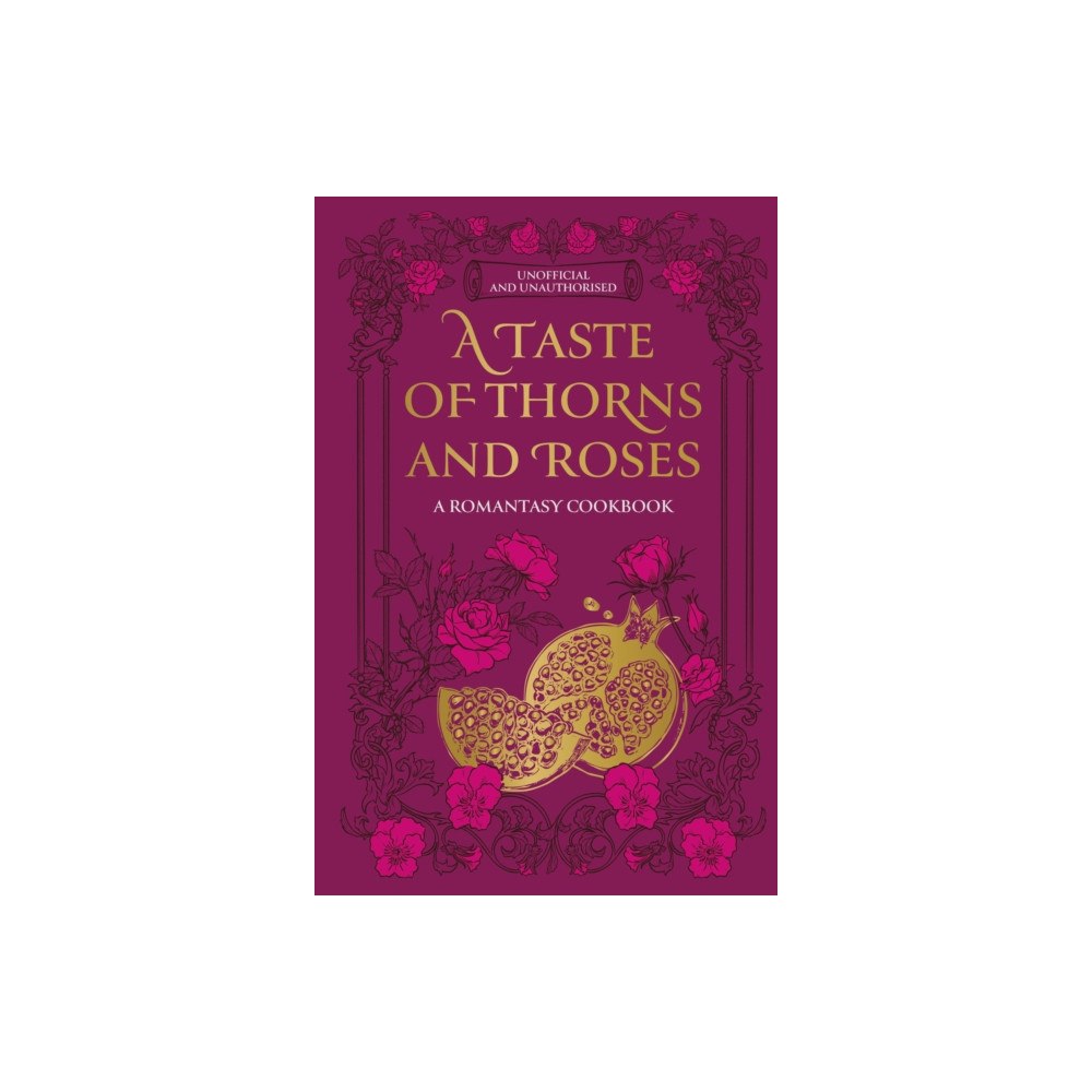 Octopus publishing group A Taste of Thorns and Roses (inbunden, eng)
