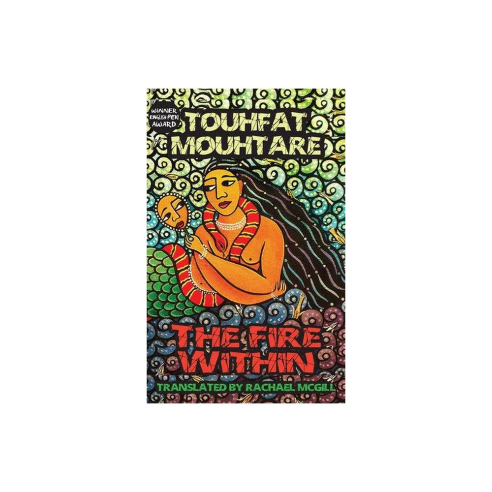 Dedalus Ltd The Fire Within (häftad, eng)