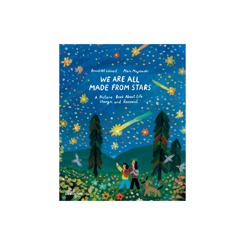 Die Gestalten Verlag Were All Made From Stars (inbunden, eng)