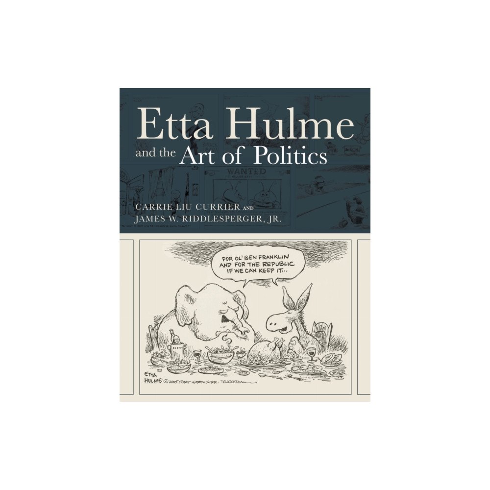 Texas Christian University Press Etta Hulme and the Art of Politics (häftad, eng)