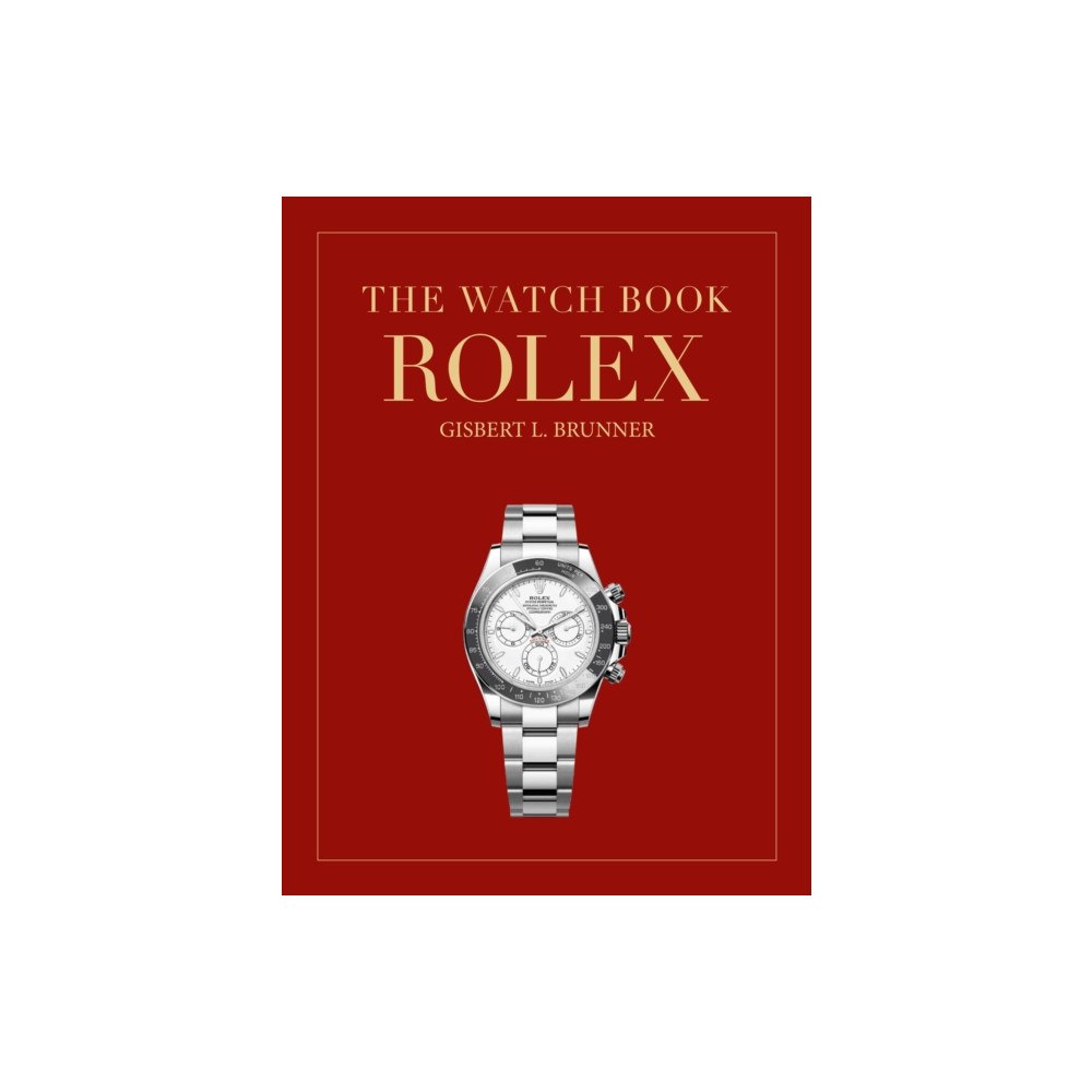 Die Gestalten Verlag The Watch Book Rolex: 4th Revised Edition (inbunden, eng)