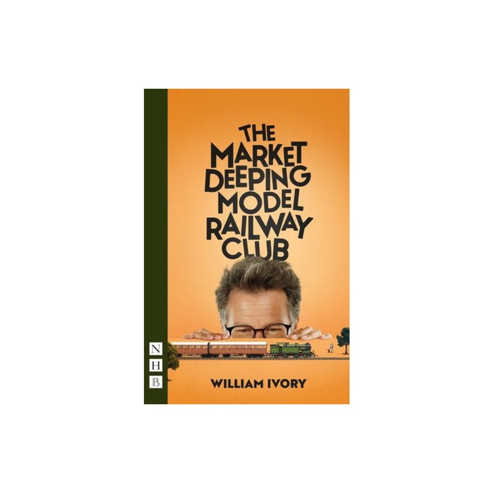 Nick Hern Books The Market Deeping Model Railway Club (häftad, eng)