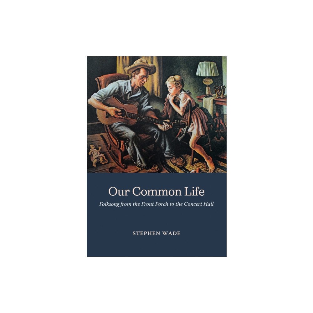 University of illinois press Our Common Life (inbunden, eng)