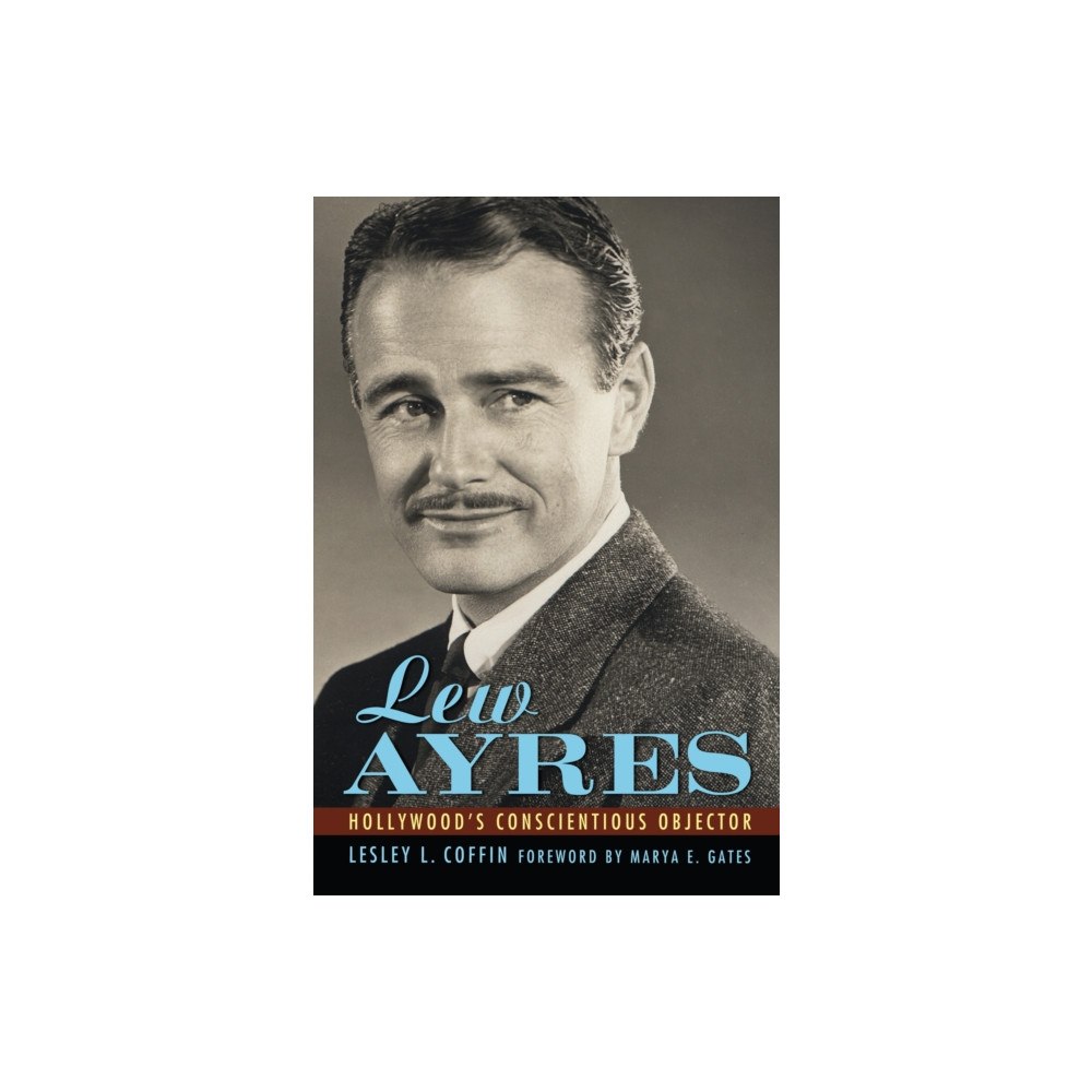 University Press of Mississippi Lew Ayres (häftad, eng)