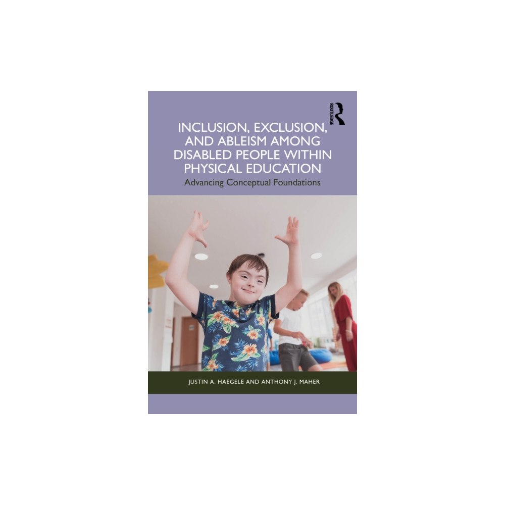 Taylor & francis ltd Inclusion, Exclusion, and Ableism among Disabled People within Physical Education (häftad, eng)