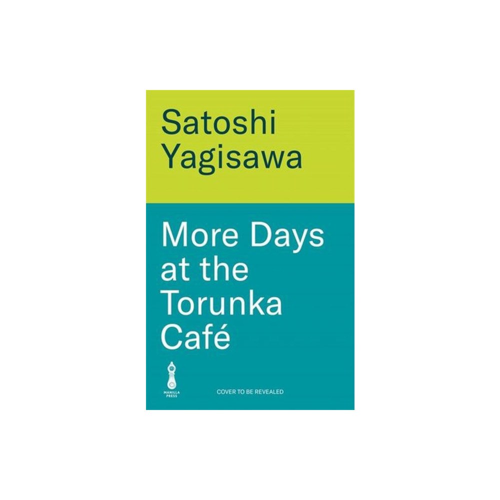 Bonnier Books Ltd More Days at the Torunka Cafe (inbunden, eng)