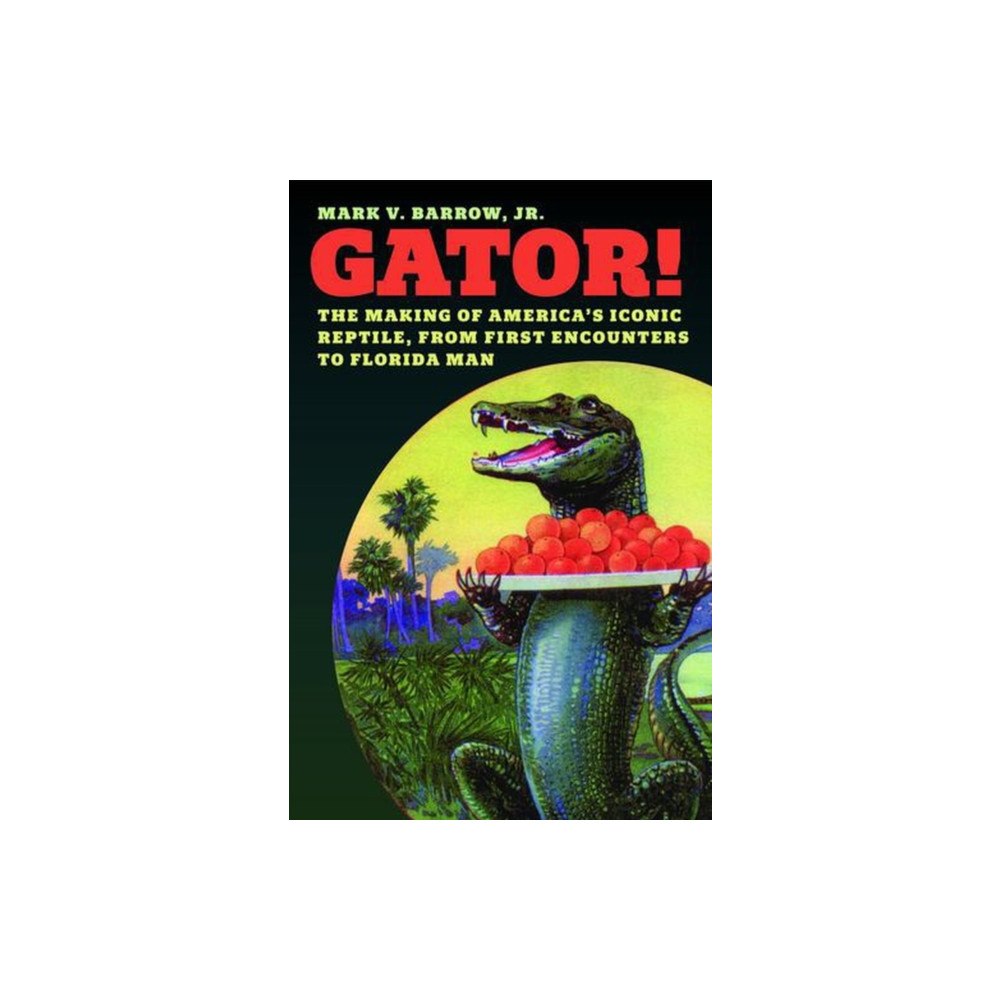 The university of chicago press Gator! (inbunden, eng)