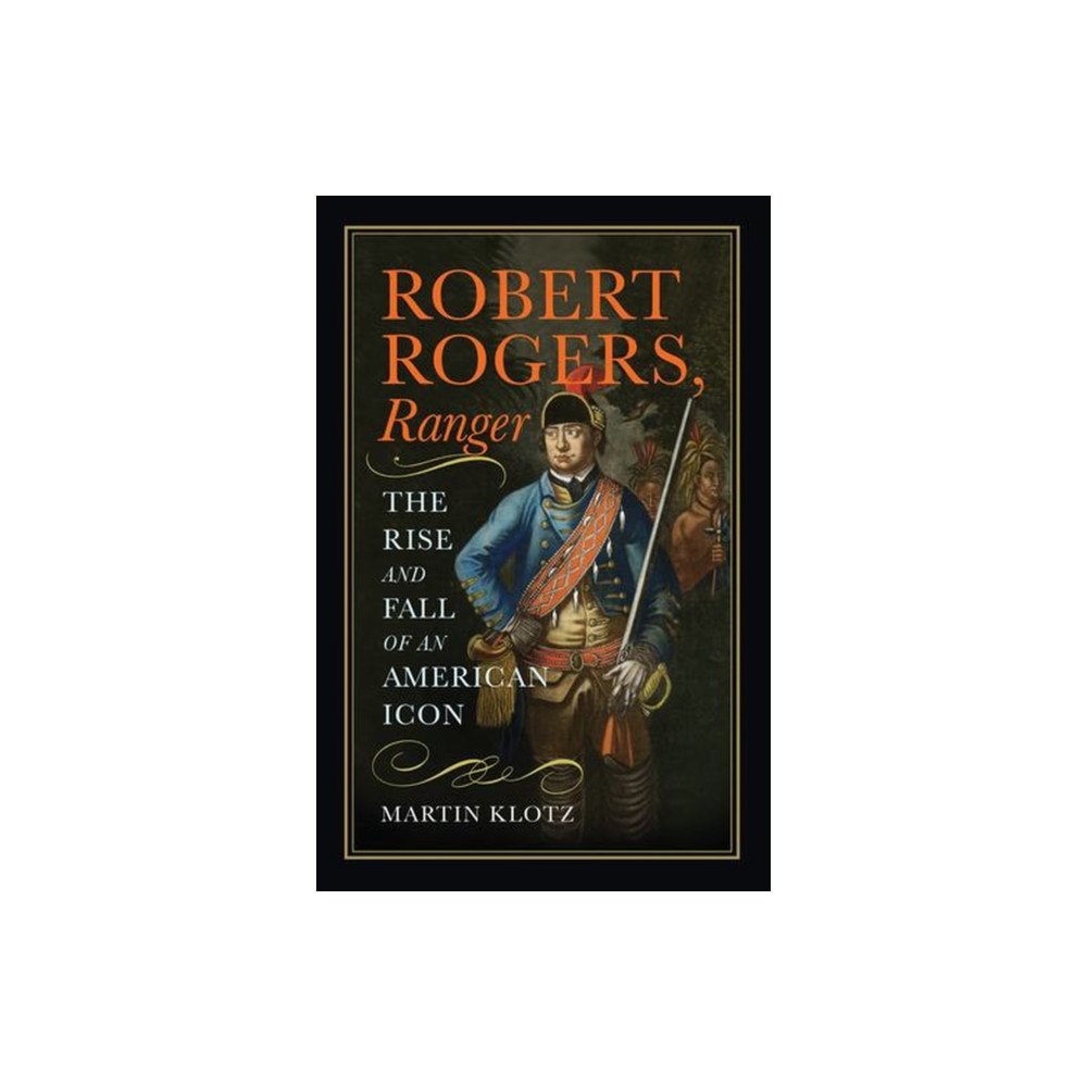 Westholme Publishing, U.S. Robert Rogers, Ranger (häftad, eng)