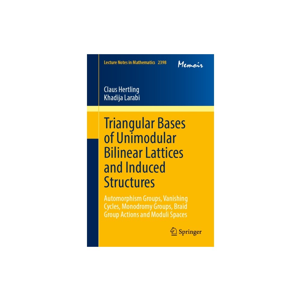 Springer Nature Switzerland AG Triangular Bases of Unimodular Bilinear Lattices and Induced Structures (häftad, eng)