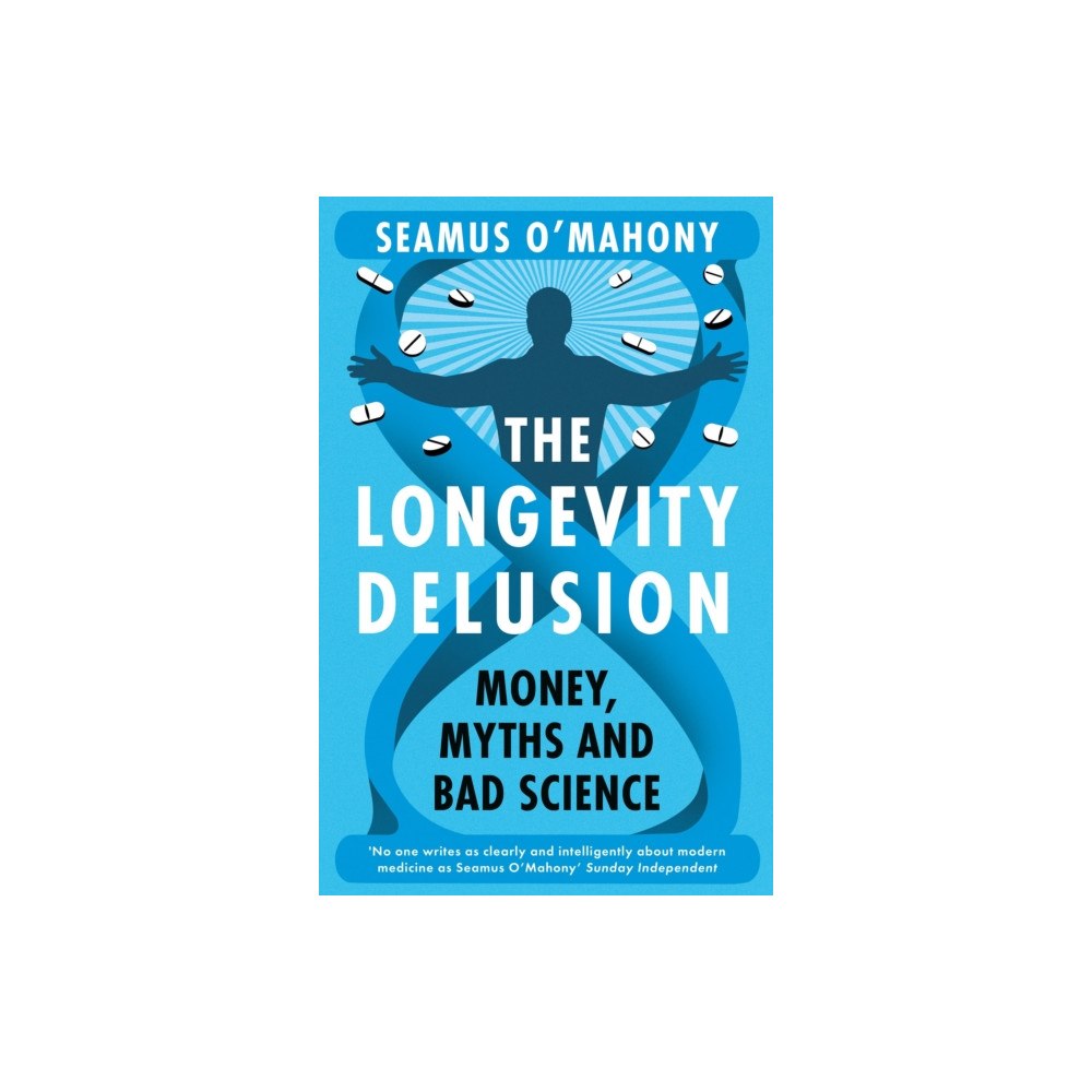 Bloomsbury Publishing PLC The Longevity Delusion (inbunden, eng)