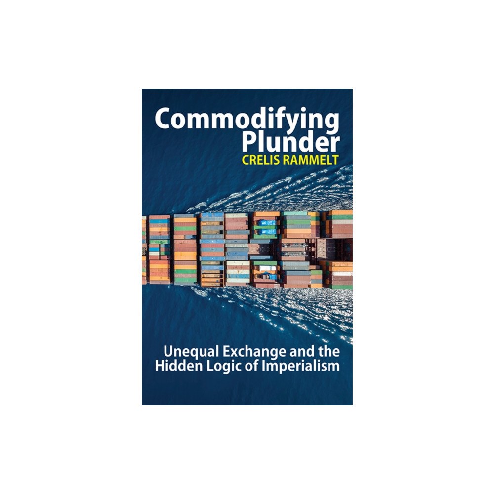 The Merlin Press Ltd Commodifying Plunder (häftad, eng)
