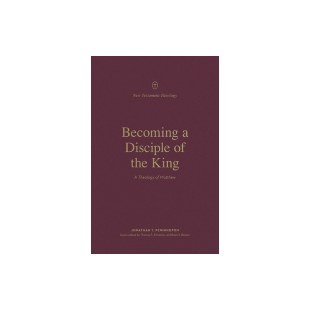 Crossway Books Becoming a Disciple of the King (häftad, eng)