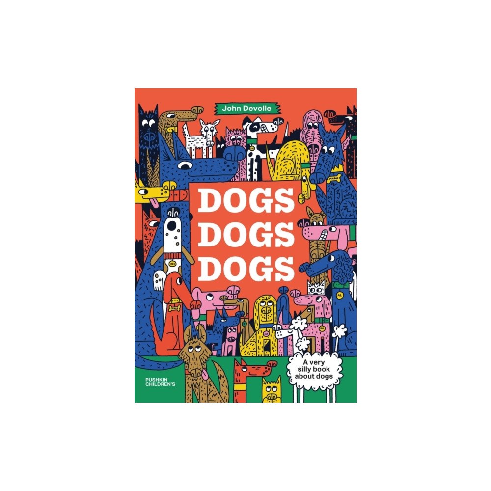 Pushkin Press Dogs, Dogs, Dogs (inbunden, eng)
