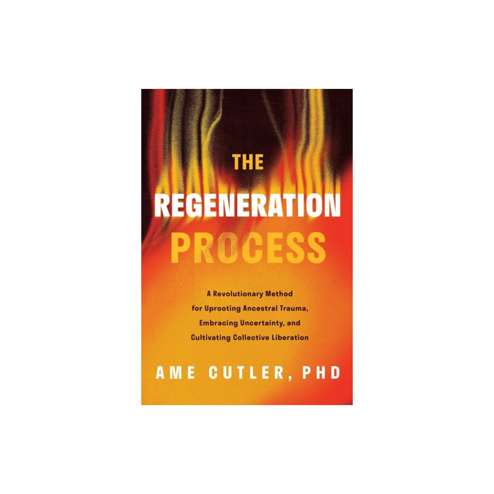 Greenleaf Book Group LLC The Regeneration Process (inbunden, eng)