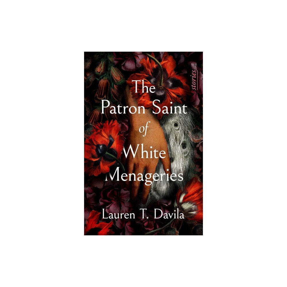 Creature Publishing The Patron Saint of White Menageries: Stories (häftad, eng)
