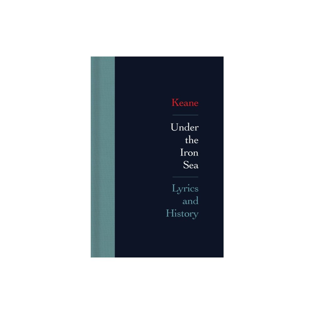 Faber Music Ltd Under the Iron Sea: Lyrics and History (inbunden, eng)