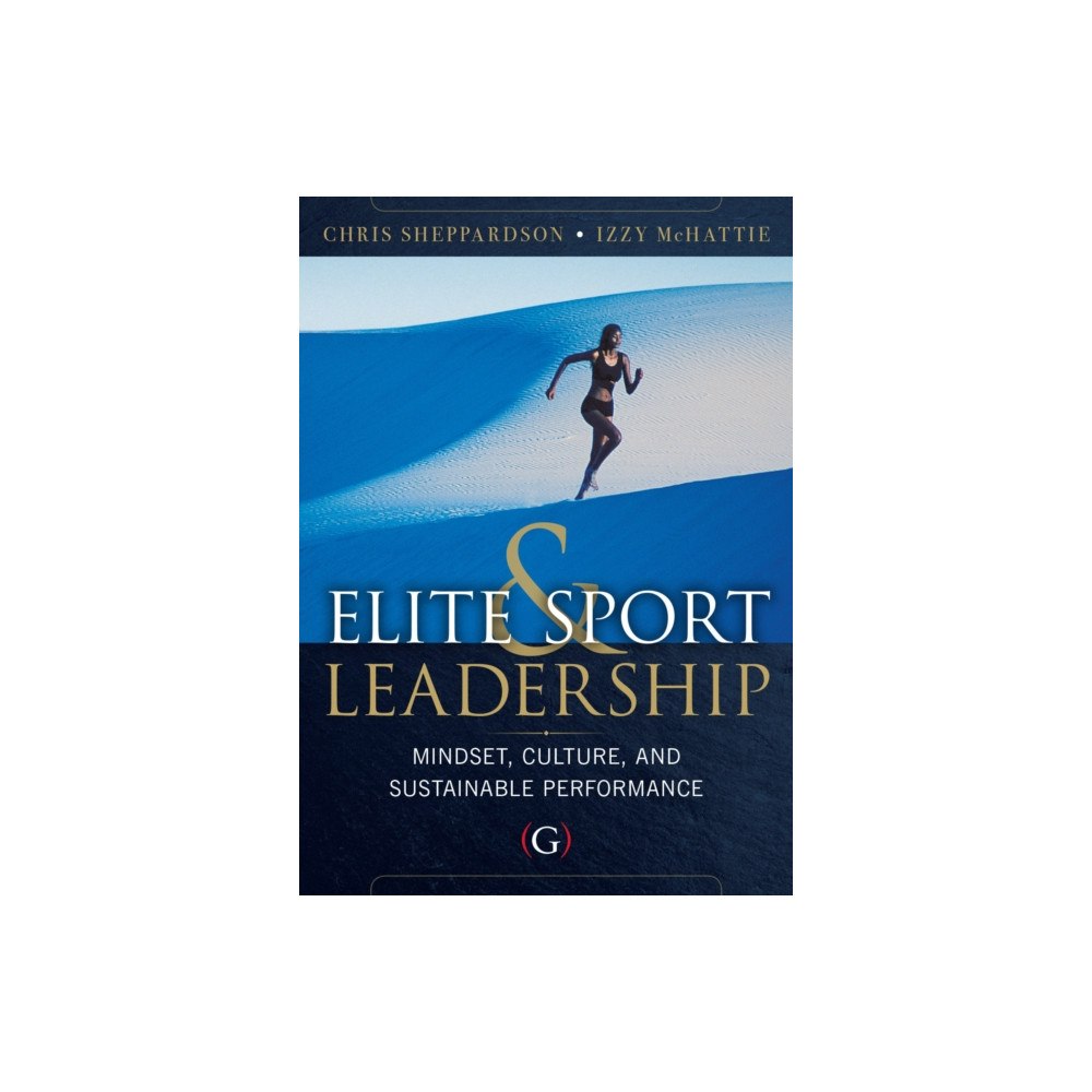 Goodfellow Publishers Limited Elite Sport and Leadership (häftad, eng)