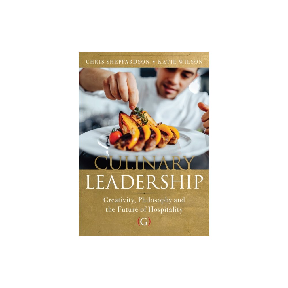 Goodfellow Publishers Limited Culinary Leadership (häftad, eng)