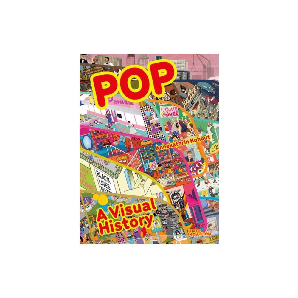 Die Gestalten Verlag Pop: A Visual History (inbunden, eng)