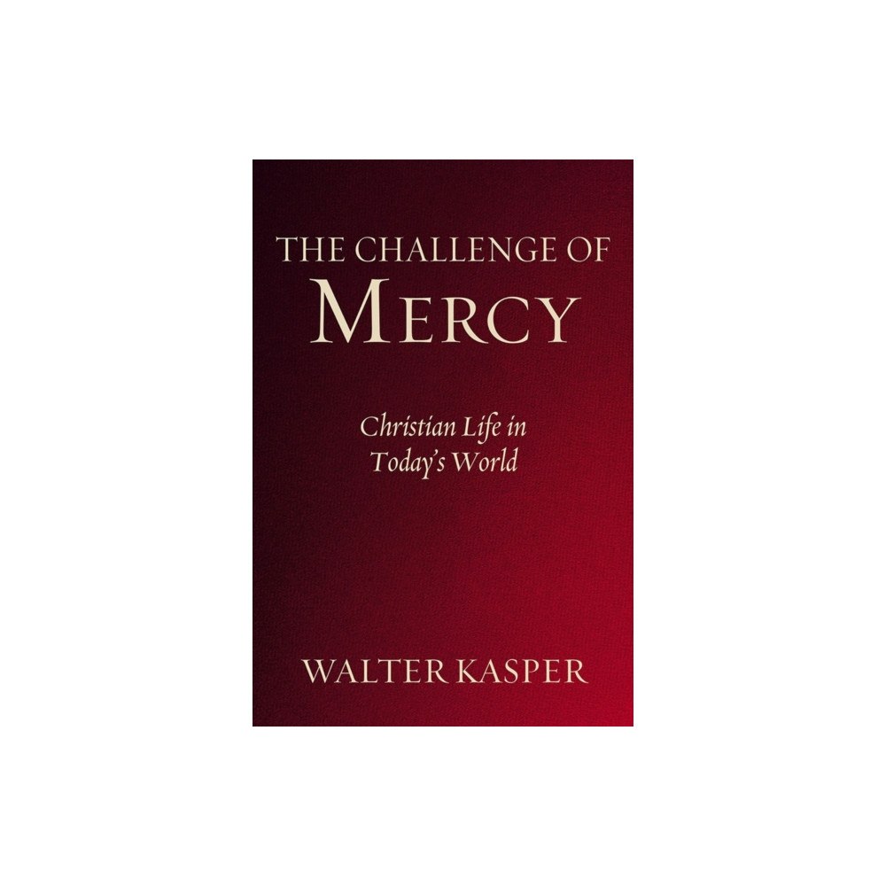 Paulist Press International,U.S. The Challenge of Mercy (häftad, eng)