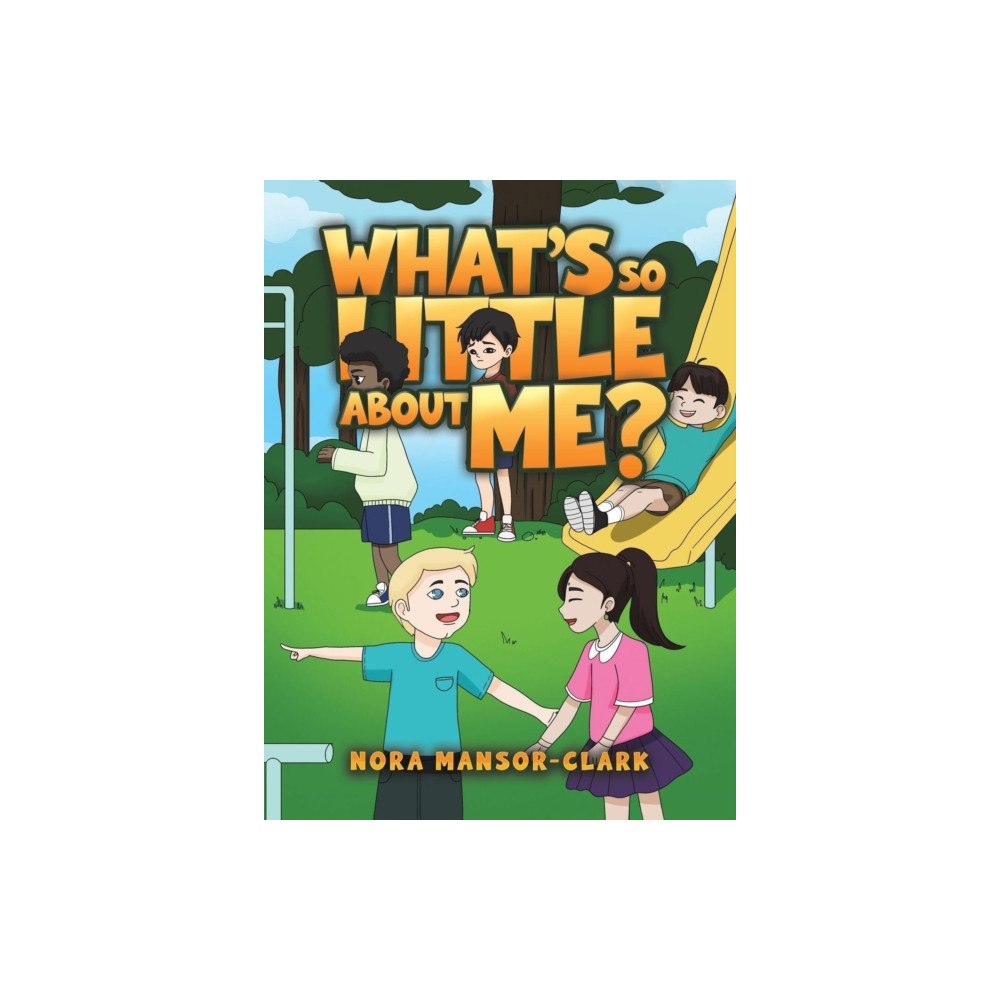 Austin Macauley Publishers What's so Little about me? (häftad, eng)