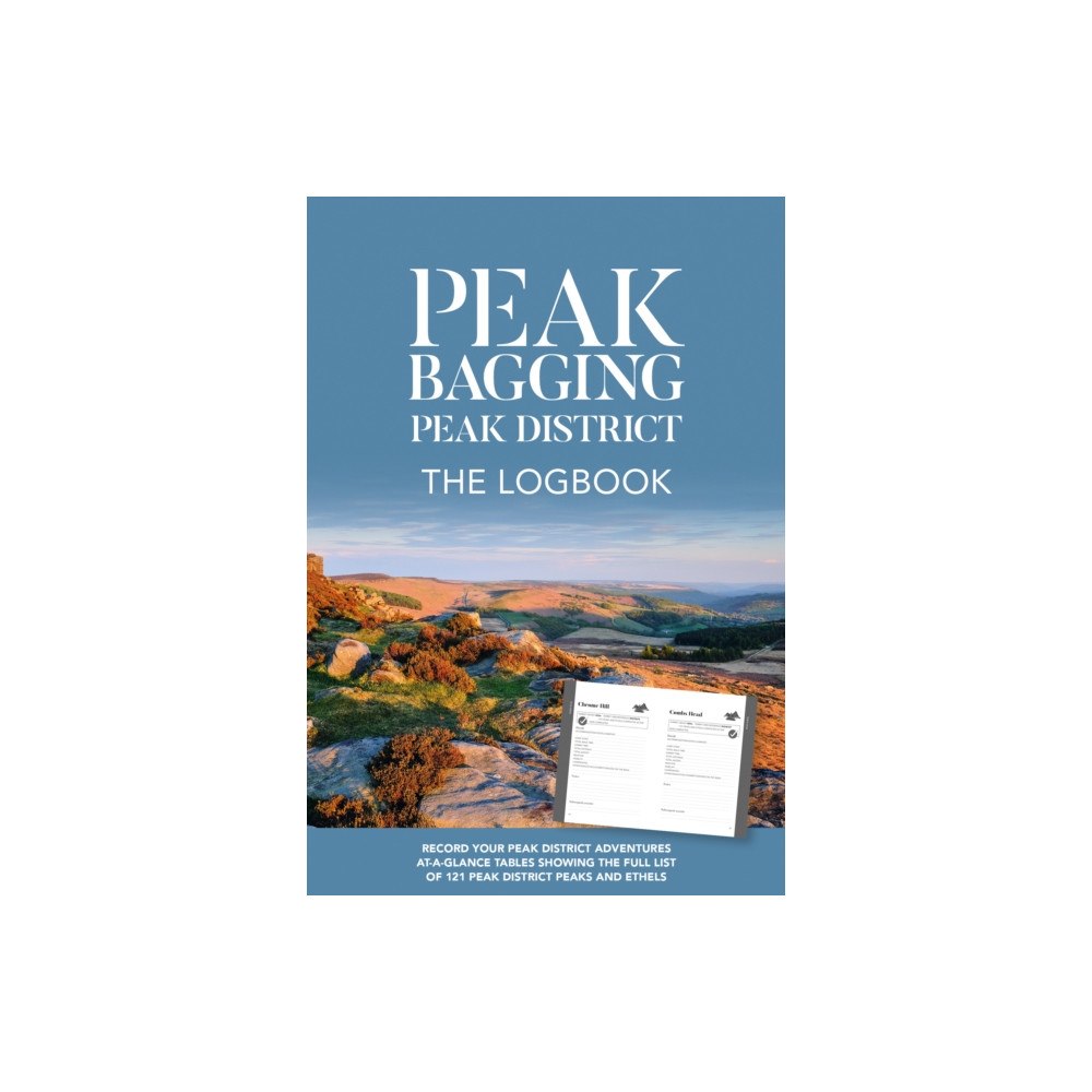 Vertebrate Publishing Ltd Peak Bagging Peak District: The Logbook (häftad, eng)