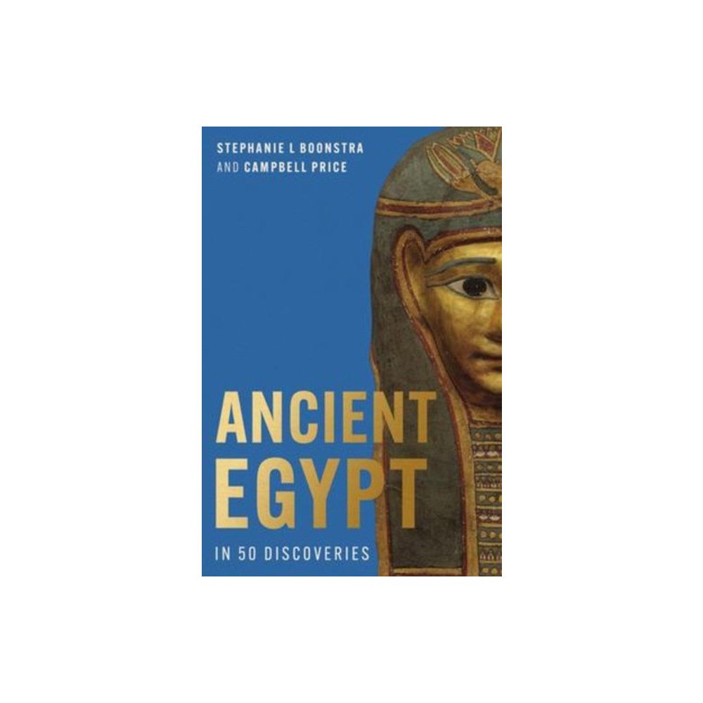 Egypt Exploration Society Ancient Egypt in 50 Discoveries (häftad, eng)