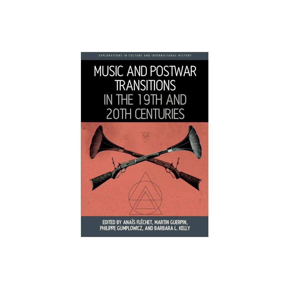 Berghahn Books Music and Postwar Transitions in the 19th and 20th Centuries (häftad, eng)