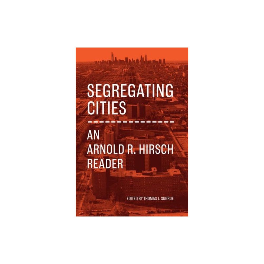 The university of chicago press Segregating Cities (häftad, eng)