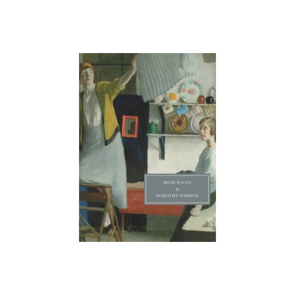 Persephone Books Ltd High Wages (häftad, eng)
