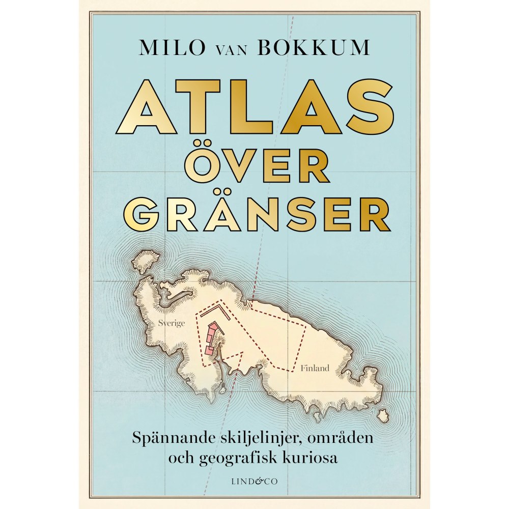 Milo van Bokkum Atlas över gränser : spännande skiljelinjer (inbunden)