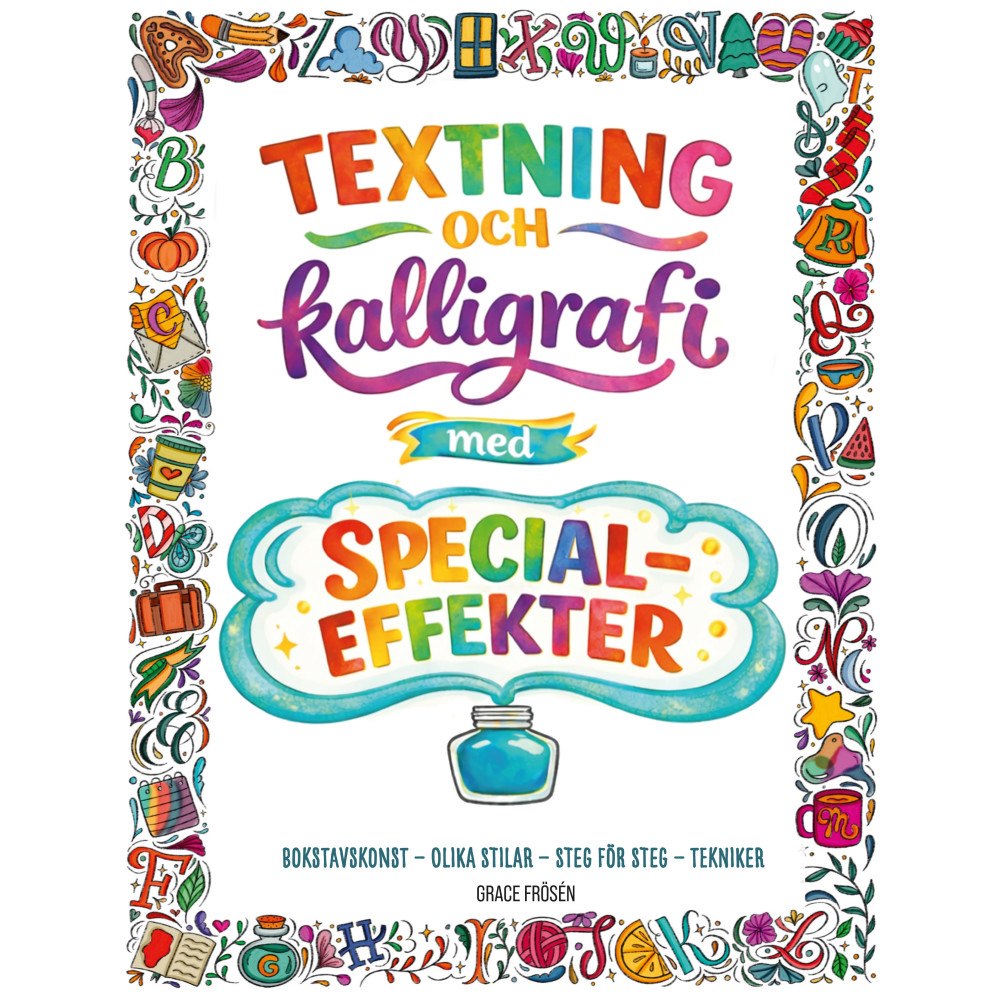 Grace Frosén Textning och kalligrafi med specialeffekter (bok, danskt band)