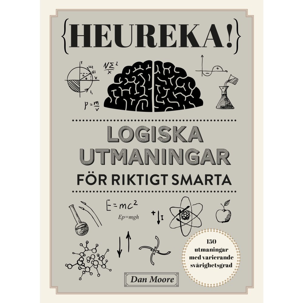 Dan Moore Heureka : logiska utmaningar för riktigt smarta (bok, danskt band)