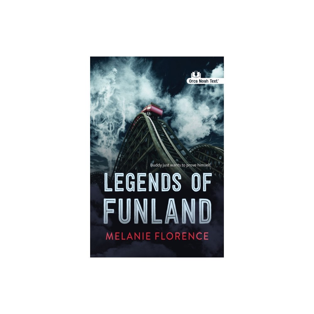 Orca Book Publishers Legends of Funland (Noah Text Edition) (häftad, eng)
