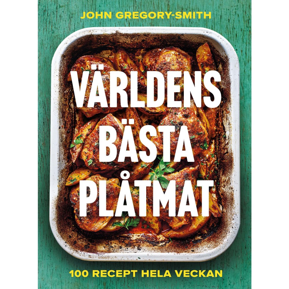 John Gregory-Smith Världens bästa plåtmat (inbunden)