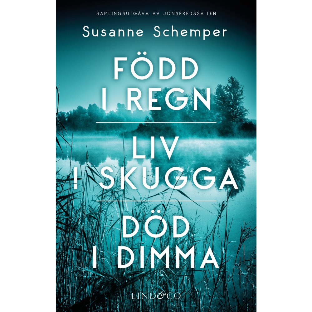 Lind & Co Född i regn / Liv i skugga / Död i dimma (häftad)
