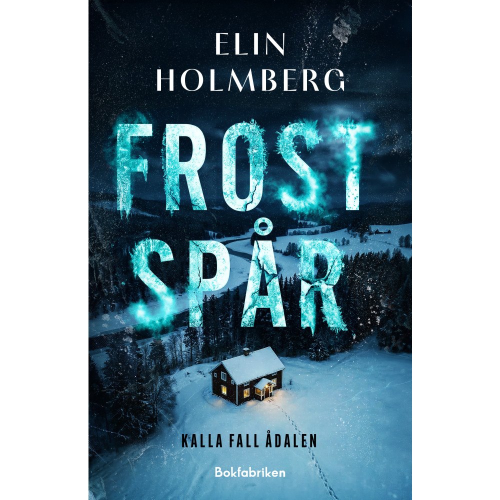 Elin Holmberg Frostspår (inbunden)