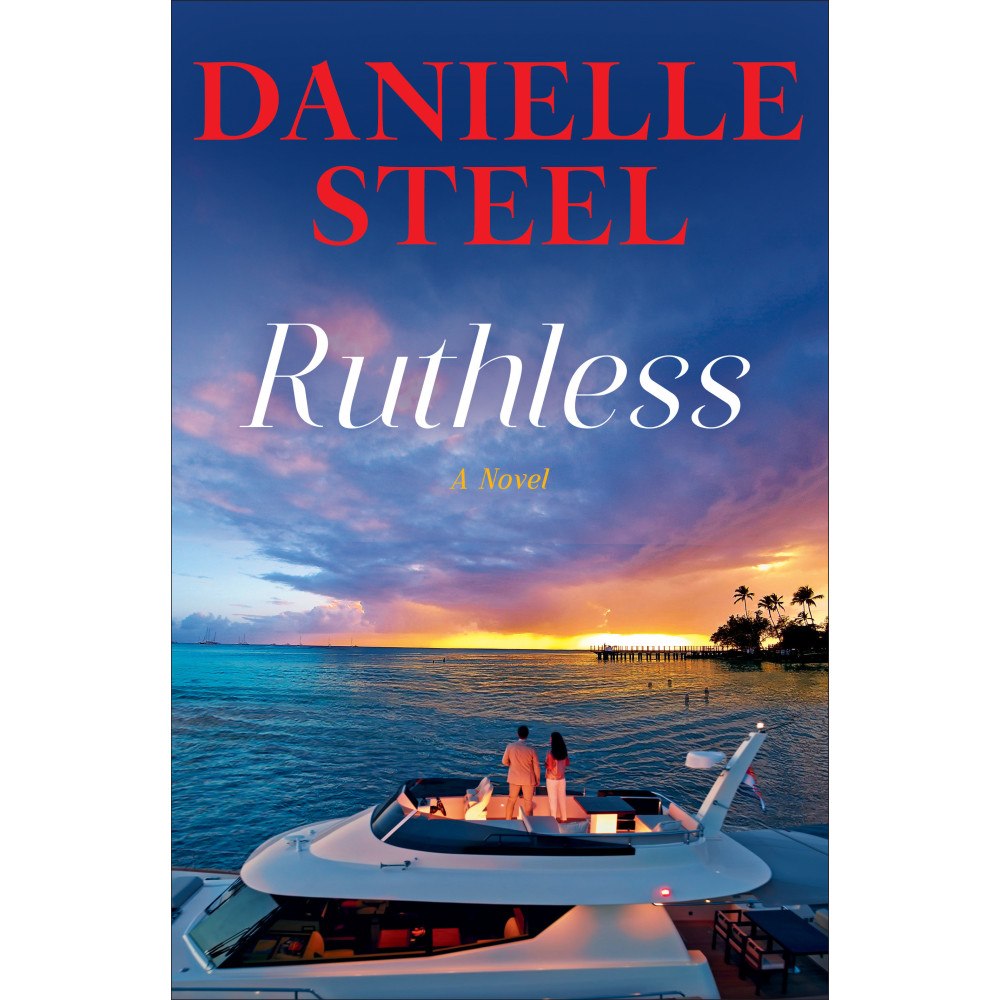 Danielle Steel Ruthless: A Novel (inbunden, eng)