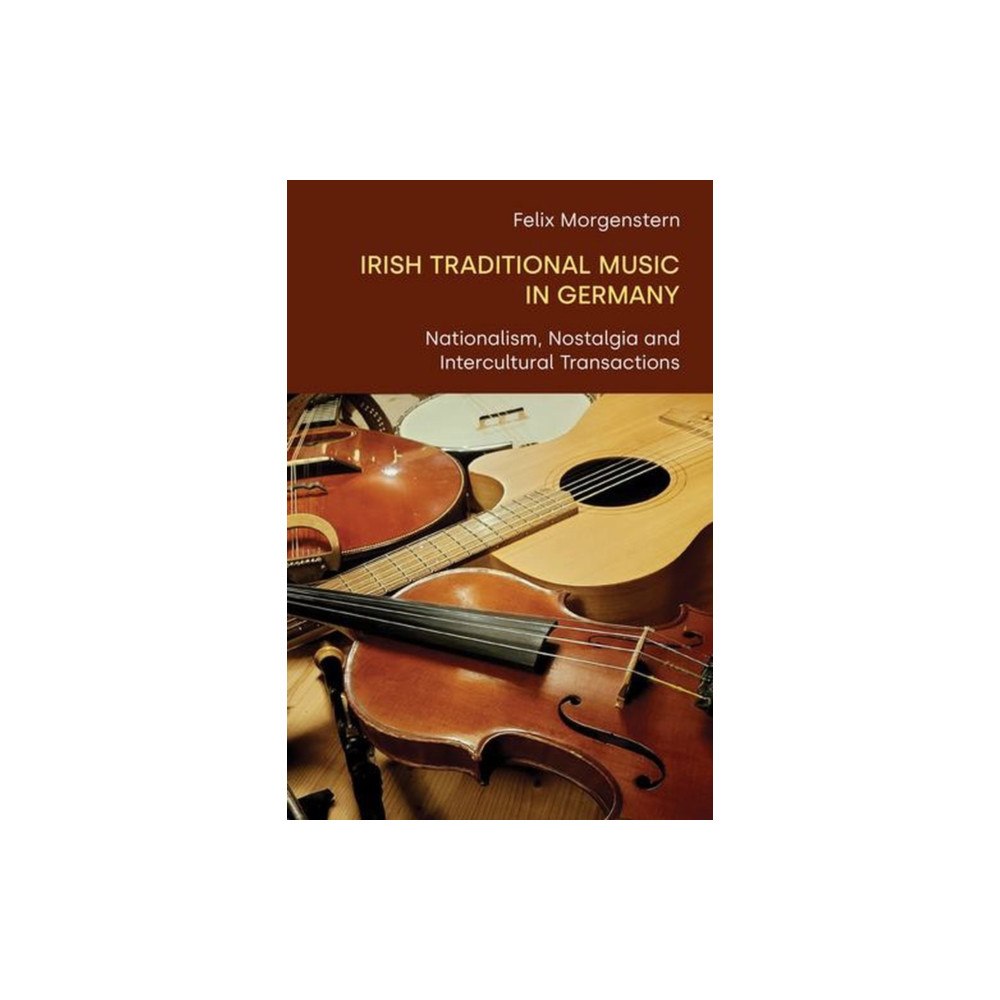 Equinox Publishing Ltd Irish Traditional Music in Germany (inbunden, eng)