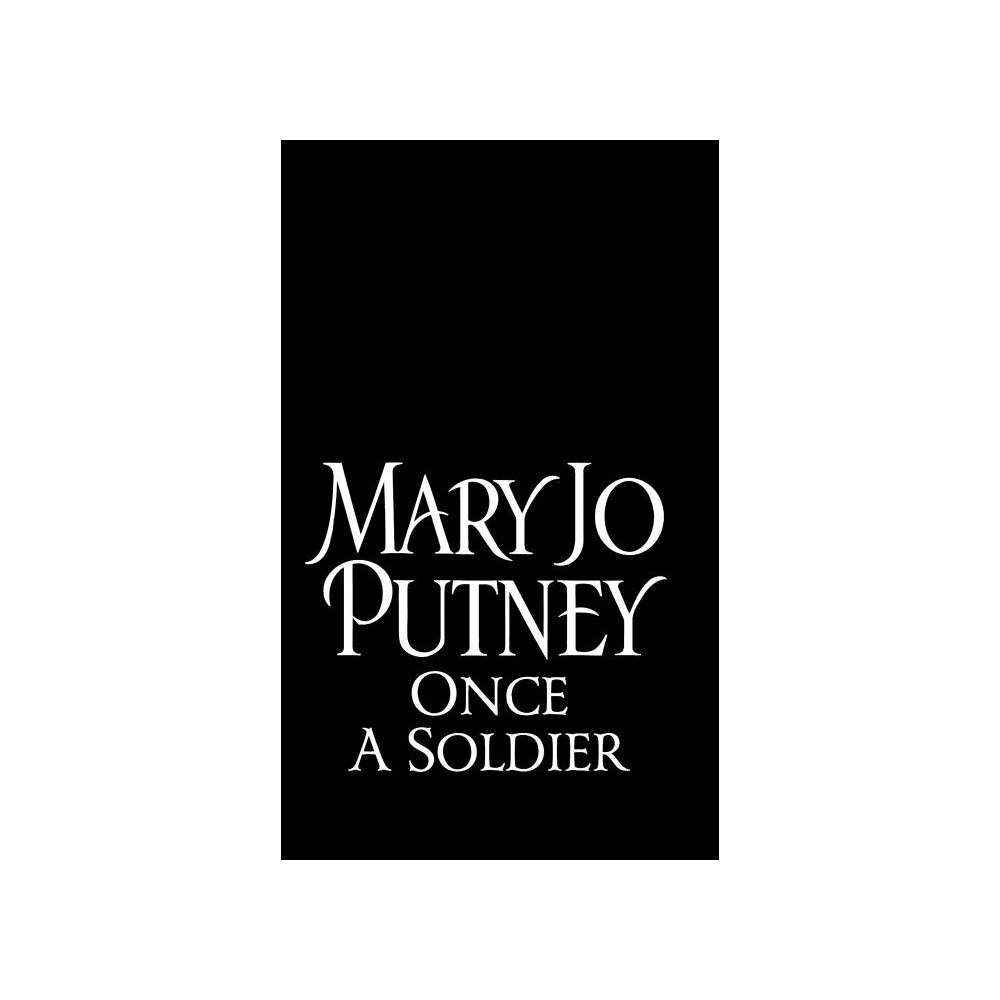 Mary Jo Putney Once a soldier (häftad, eng)