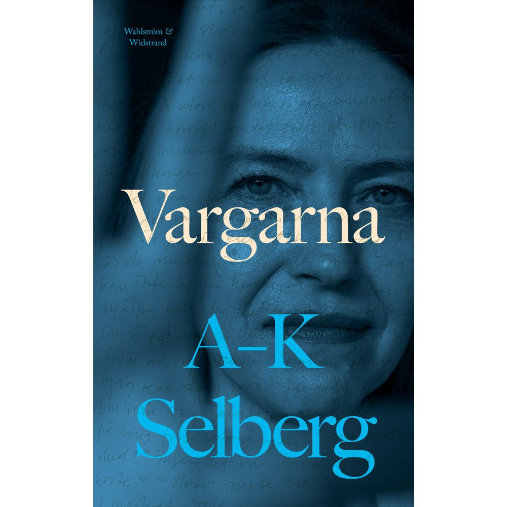 Anna-Karin Selberg Vargarna (inbunden)