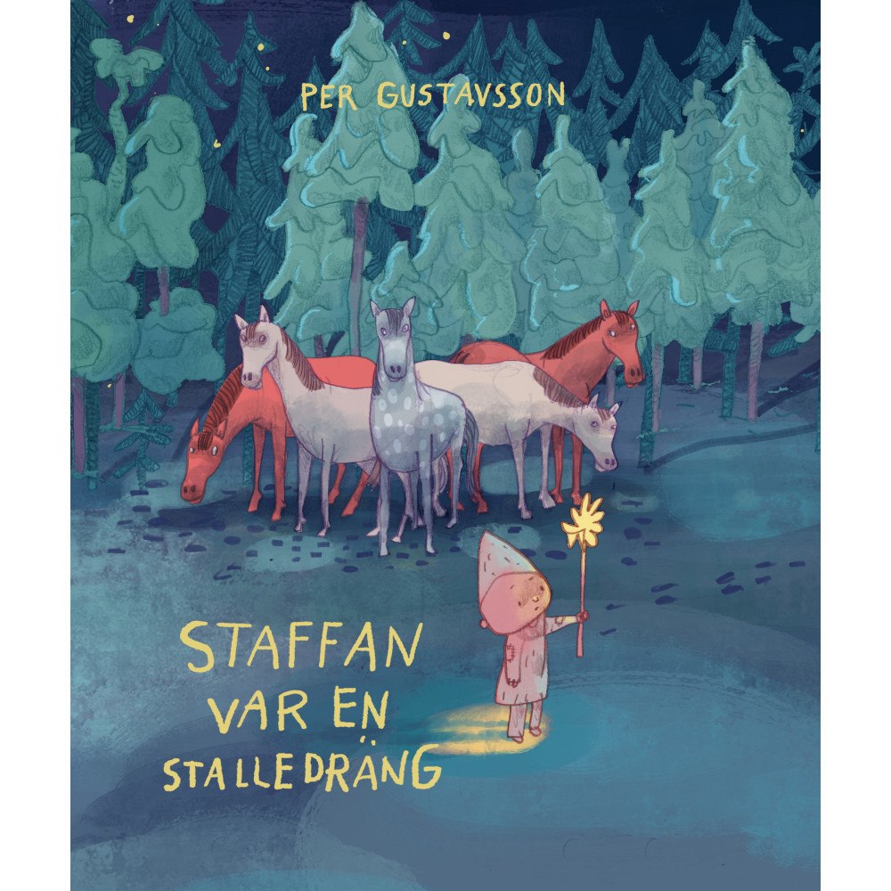 Per Gustavsson Staffan var en stalledräng (inbunden)