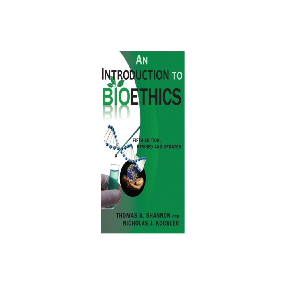 Paulist Press International,U.S. An Introduction to Bioethics (häftad, eng)
