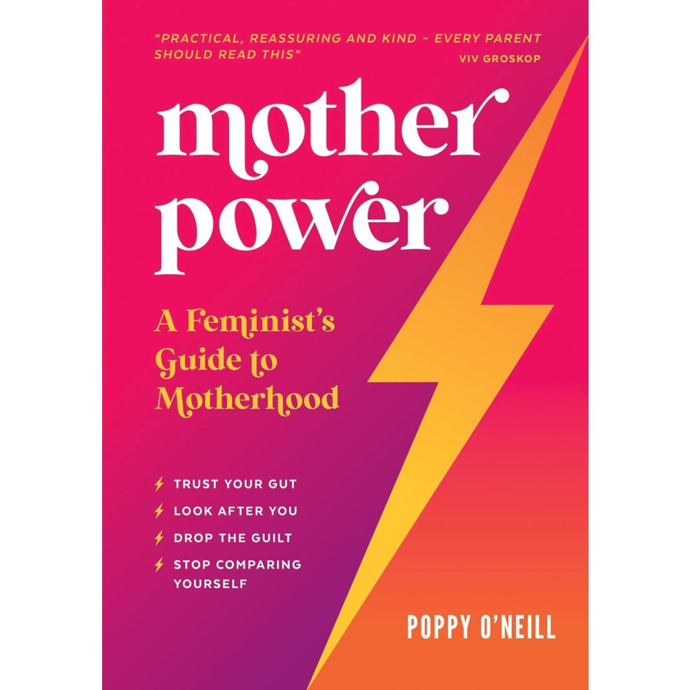 Poppy O'Neill Mother Power : A Feminist's Guide to Motherhood (häftad, eng)