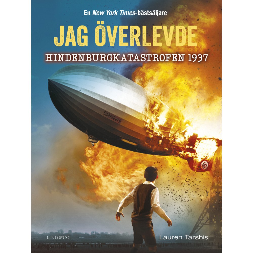 Lauren Tarshis Jag överlevde Hindenburgkatastrofen 1937 (bok, kartonnage)