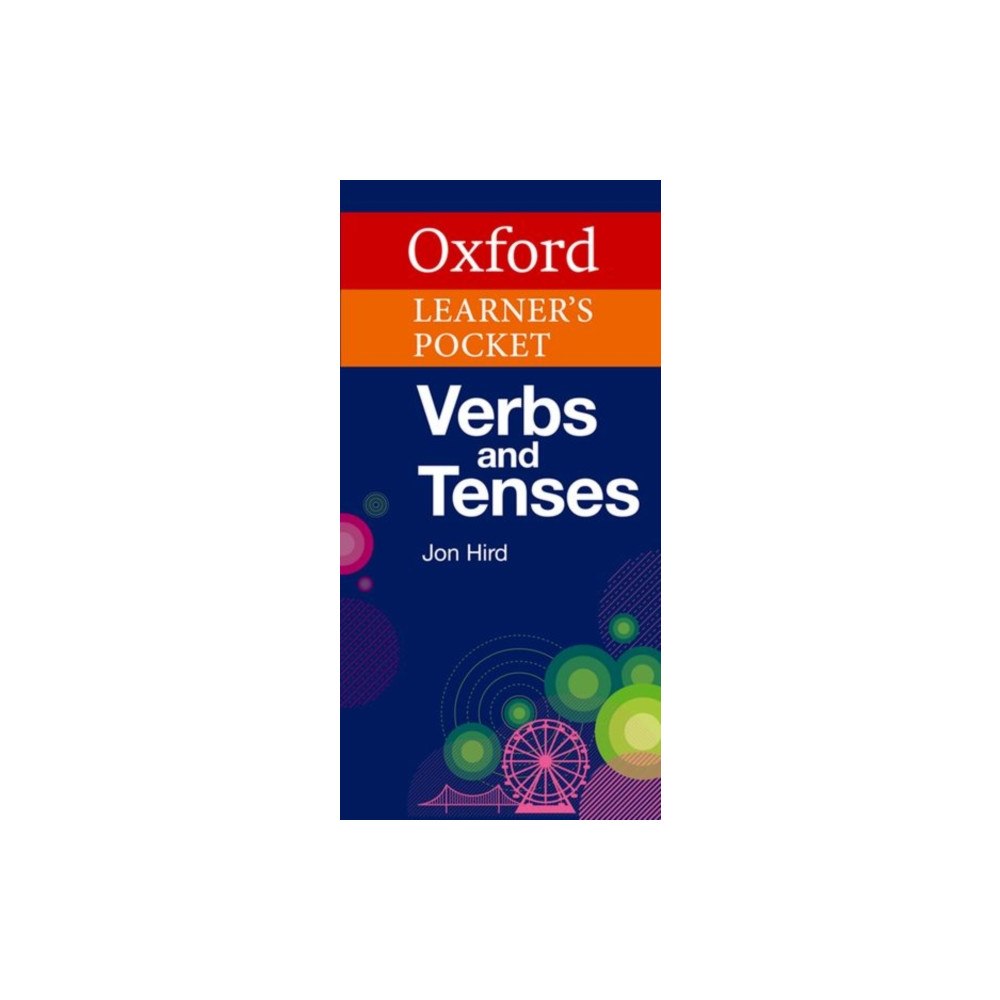 Oxford University Press Oxford Learner's Pocket Verbs and Tenses (häftad, eng)