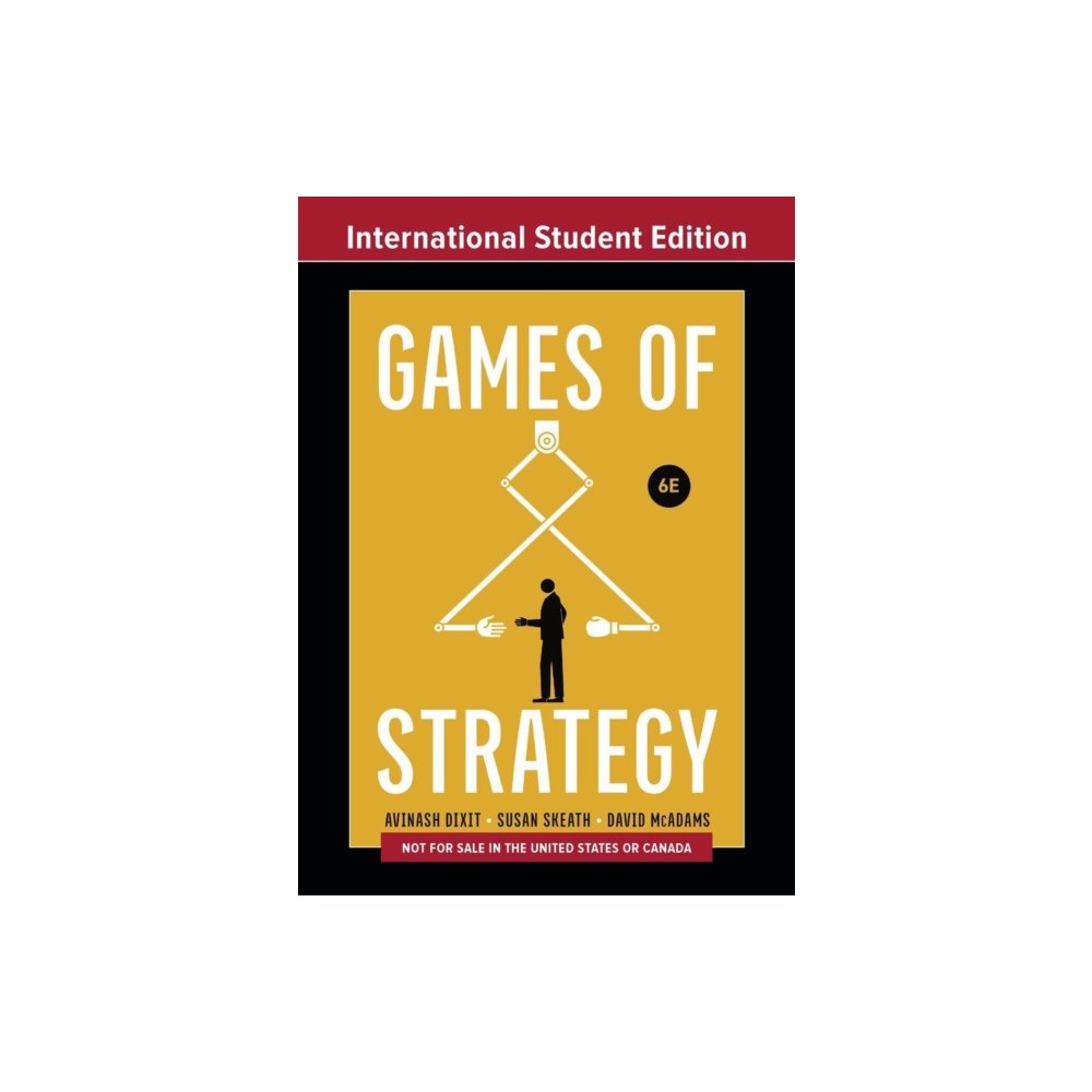 WW Norton & Co Games of Strategy, International Student Edition, Sixth Edition (häftad, eng)