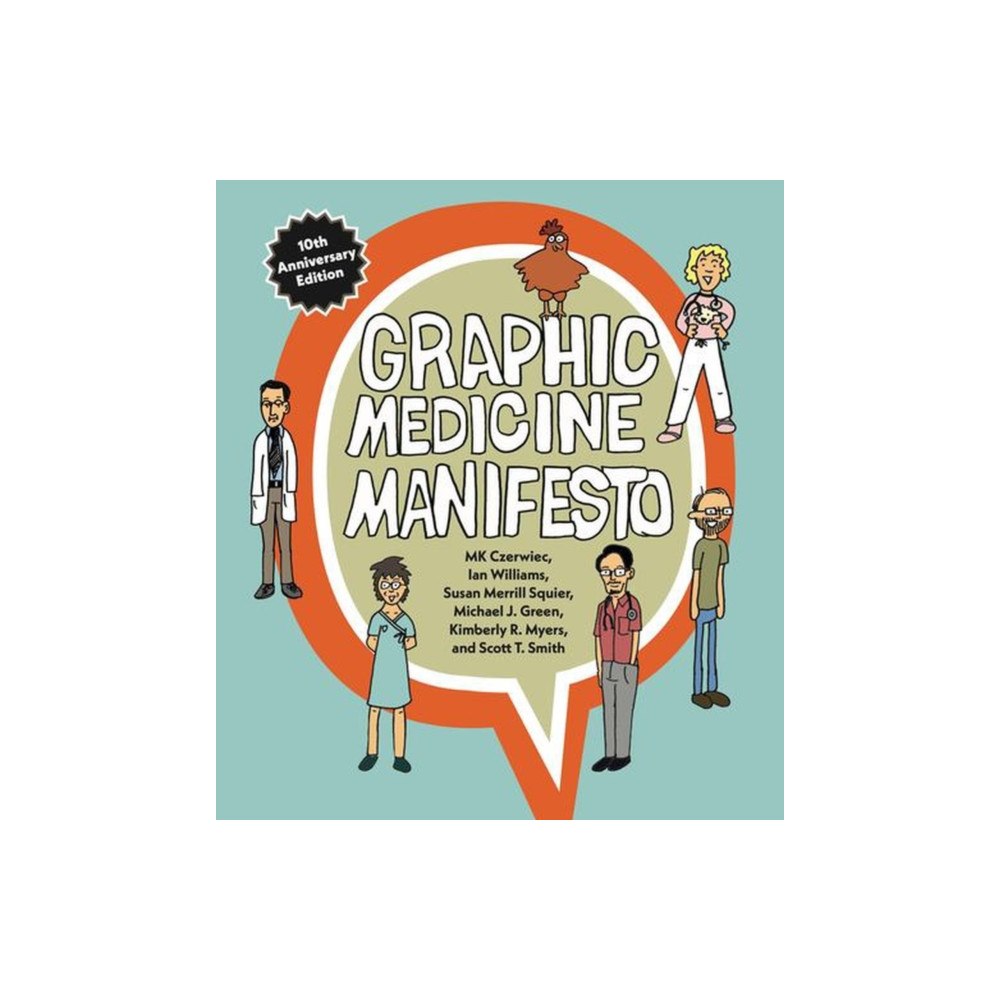 Pennsylvania State University Press Graphic Medicine Manifesto – Tenth–Anniversary Edition (häftad, eng)
