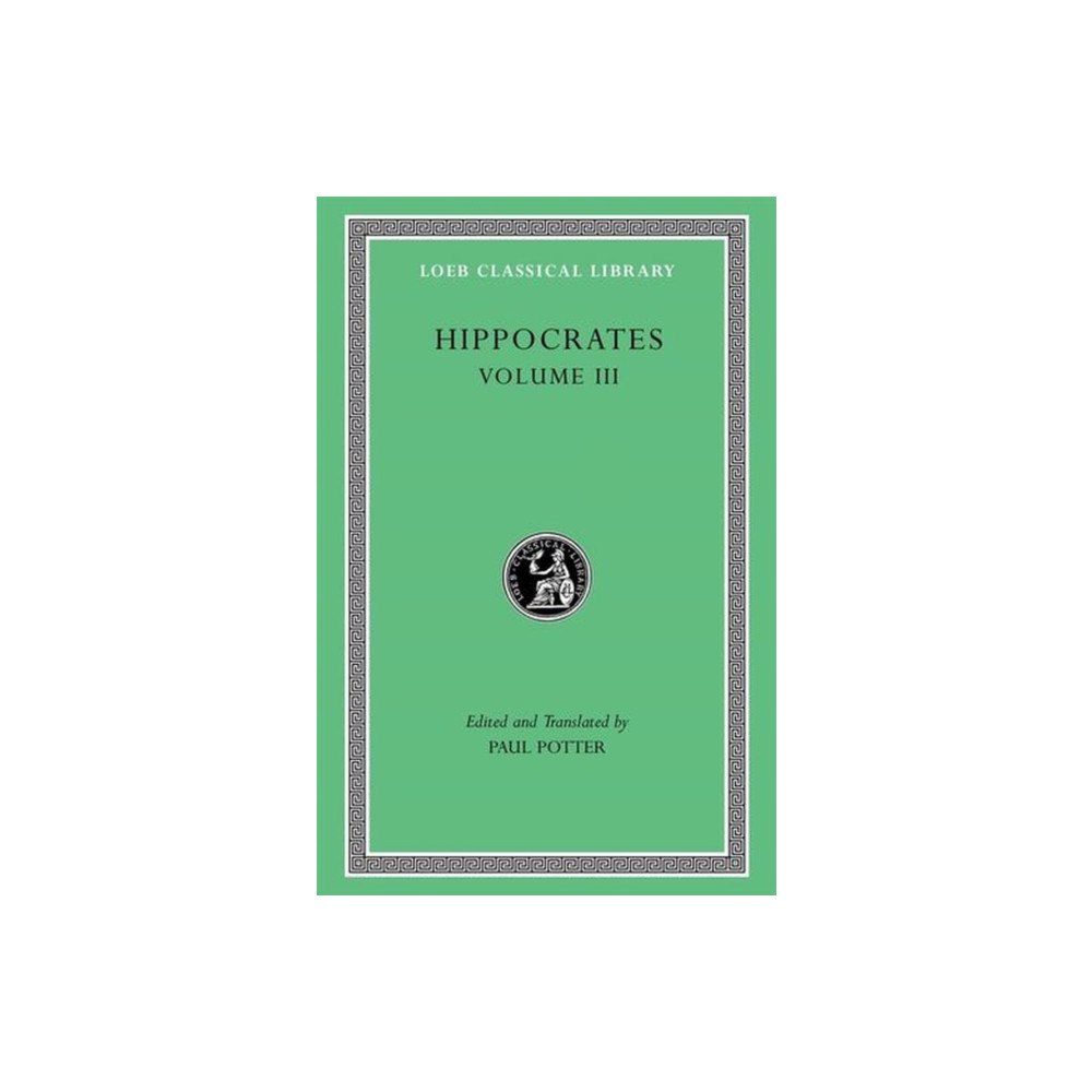 Harvard university press Hippocrates, Volume III – Wounds in the Head. In the Surgery. Fractures. Joints. Instruments of Reduction (inbunden, eng...